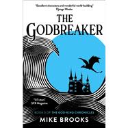 The Godbreaker by Brooks, Mike, 9781786187260