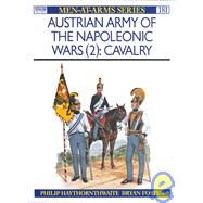 Austrian Army of the Napoleonic Wars by Haythornthwaite, Philip J., 9780850457261
