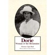 Dorie : Woman of the Mountains by Bush, Florence C., 9780870497261