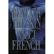 Beneath the Skin by French, Nicci, 9780892967261