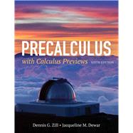Precalculus With Calculus Previews by Zill, Dennis G.; Dewar, Jacqueline M., 9781284077261