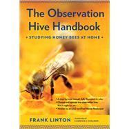 The Observation Hive Handbook by Linton, Frank; Collison, Clarence H., 9781501707261
