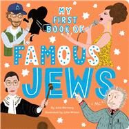 My First Book of Famous Jews by Merberg, Julie; Wilson, Julie, 9781950587261
