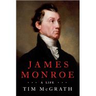 James Monroe by McGrath, Tim, 9780451477262