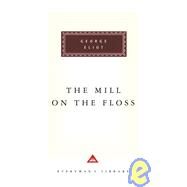 The Mill on the Floss Introduction by Rosemary Ashton by Eliot, George; Ashton, Rosemary, 9780679417262