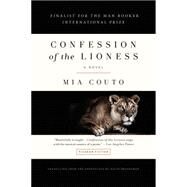 Confession of the Lioness A Novel by Couto, Mia; Brookshaw, David, 9781250097262
