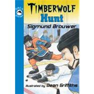 Timberwolf Hunt by Brouwer, Sigmund, 9781551437262