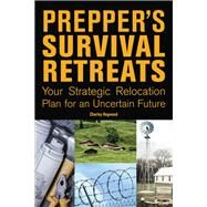 Prepper's Survival Retreats by Hogwood, Charley, 9781612437262