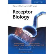 Receptor Biology by Roberts, Michael S.; Kruchten, Anne E., 9783527337262