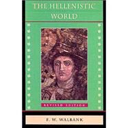 The Hellenistic World by Walbank, F. W., 9780674387263