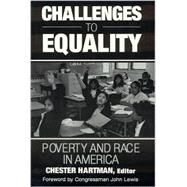 Challenges to Equality: Poverty and Race in America: Poverty and Race in America by Hartman; Jean M, 9780765607263