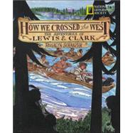 How We Crossed the West by SCHANZER, ROSALYN, 9780792267263