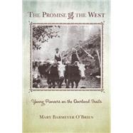 The Promise of the West by O'Brien, Mary Barmeyer, 9781493017263