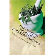 The Craft of Herbalism by Psichopaidas, Tiffany M., 9781502777263