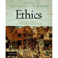 Ethics History, Theory, and Contemporary Issues by Cahn, Steven M.; Markie, Peter, 9780199797264