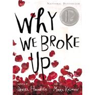 Why We Broke Up by Handler, Daniel; Kalman, Maira, 9780316127264