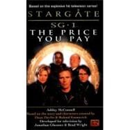 Stargate SG-1: The Price You Pay by McConnell, Ashley, 9780451457264