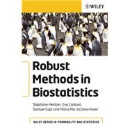 Robust Methods in Biostatistics by Heritier, Stephane; Cantoni, Eva; Copt, Samuel; Victoria-Feser, Maria-Pia, 9780470027264
