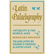 Latin Palaeography by Bischoff, Bernhard, 9780521367264