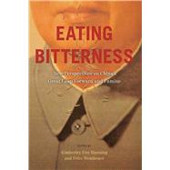 Eating Bitterness by Manning, Kimberley Ens; Wemheuer, Felix, 9780774817264