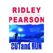 Cut And Run by Pearson, Ridley, 9780786867264