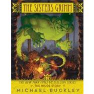 The Sisters Grimm: Book 8 The Inside Story by Buckley, Michael; Ferguson, Peter, 9780810997264