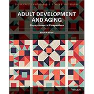 Adult Development and Aging: Biopsychosocial Perspectives 6E by Whitbourne, Susan Krauss, 9781119257264