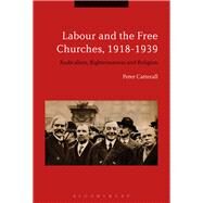 Labour and the Free Churches, 1918-1939 by Catterall, Peter, 9781350067264
