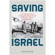 Saving Israel by Dvir, Boaz, 9780811737265
