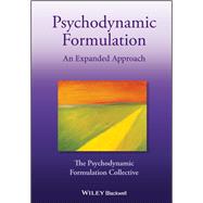 Psychodynamic Formulation An Expanded Approach by Unknown, 9781119797265