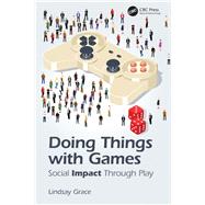 Doing Things With Games by Grace, Lindsay D., 9781138367265