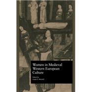 Women in Medieval Western European Culture by Mitchell,Linda E., 9781138987265