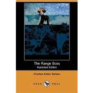 The Range Boss by Seltzer, Charles Alden; Schoonover, Frank E., 9781409937265