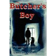 The Butcher's Boy by Mathias, Michael Robb, 9781466367265