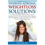 Thyroid Adrenal Weightloss Solutions by Culik, Diane; Weed, Kyle, 9781506027265