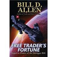 Free Trader's Fortune by Allen, Bill D., 9781519377265