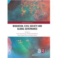 Migration, Civil Society and Global Governance by Schierup, Carl-Ulrik; Likic-brboric, Branka; Wise, Ral Delgado; Toksz, Glay, 9780367147266