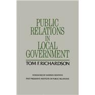 Public Relations in Local Government by Tom F. Richardson, 9780434917266