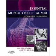Essential Musculoskeletal MRI: A Primer for the Clinician by Wessely, Michelle A., 9780443067266