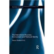 The International Business Environment and National Identity by Gladkikh; Tatiana, 9781138667266