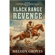 Black Range Revenge by Groves, Melody, 9781432837266