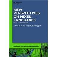 New Perspectives on Mixed Languages by Mazzoli, Maria; Sippola, Eeva, 9781501517266