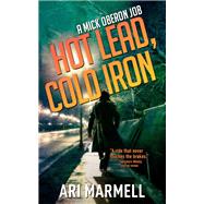 Hot Lead, Cold Iron by Ari Marmell, 9781625677266