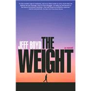 The Weight by Boyd, Jeff, 9781668007266