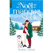 Un No�l qui ne manque pas de Steele by Marine Aimar, 9782017307266
