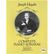 Complete Piano Sonatas, Volume I by Haydn, Joseph, 9780486247267