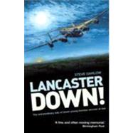 Lancaster Down! by Darlow, Steve, 9781908117267