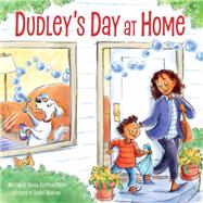 Dudley's Day at Home by Andriani, Renee; Kaufman Orloff, Karen, 9781947277267