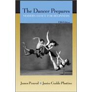 The Dancer Prepares: Modern Dance for Beginners by Penrod, James; Plastino, Janice Gudde, 9780072557268