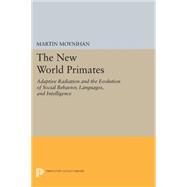 The New World Primates by Moynihan, Martin, 9780691617268
